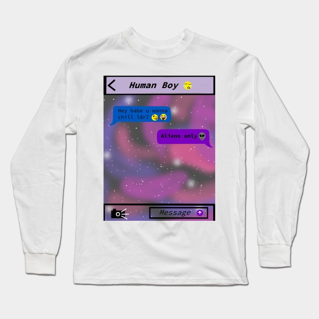 Aliens Only Long Sleeve T-Shirt by Pink_lil_Ghost